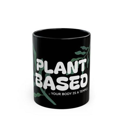 "Plant Based" Mug - Black Ceramic 11oz/15oz
