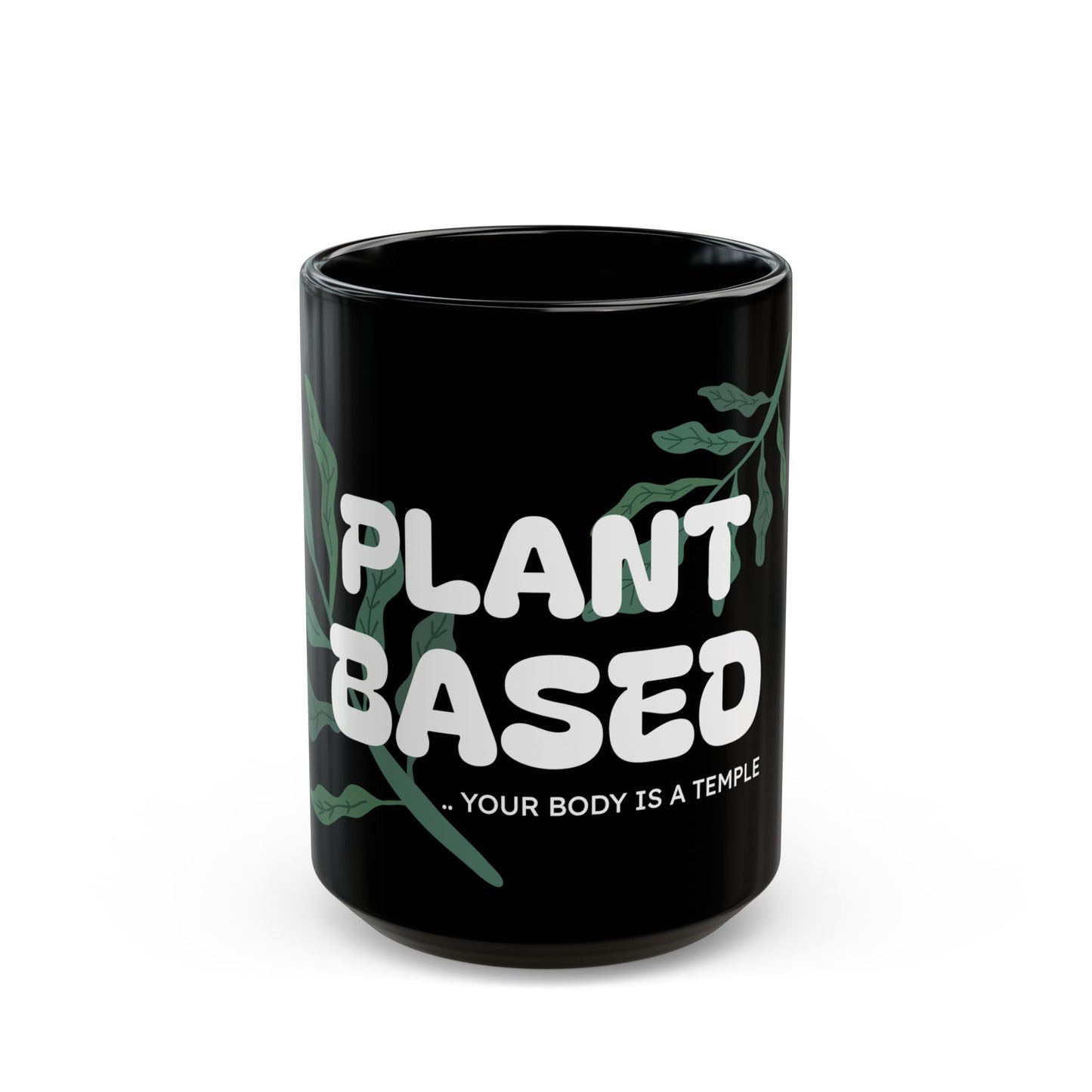 "Plant Based" Mug - Black Ceramic 11oz/15oz